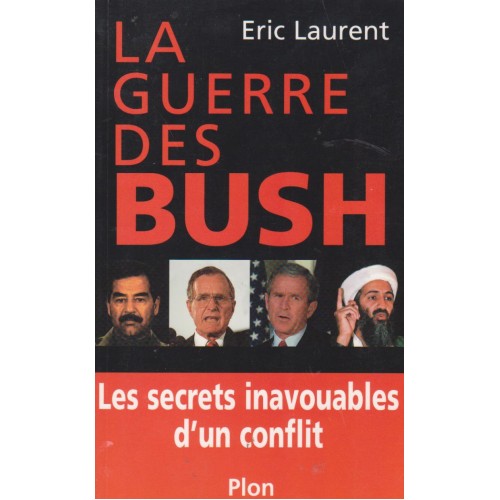 La guerre des Bush RG Eric Laurent